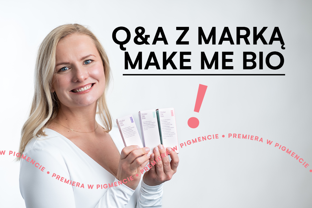 Q&A z marką Make Me Bio!